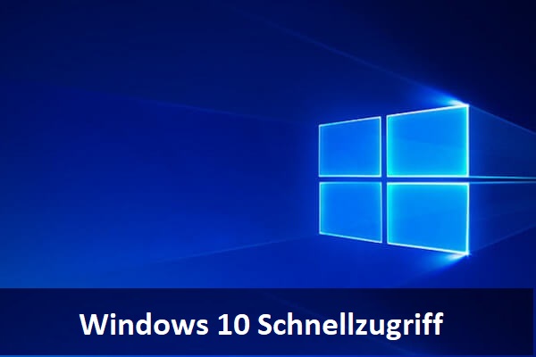 So verwenden Sie den Windows 10 Schnellzugriff: Eine umfassende Einführung