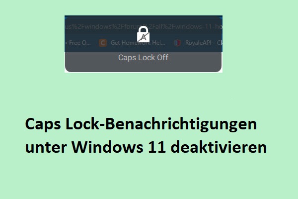 Wie schaltet man die Feststelltaste-Benachrichtigungen in Windows 11 aus?