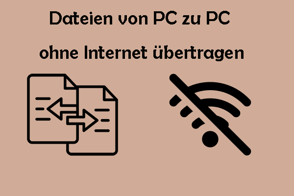 Wie kann man Dateien von PC zu PC ohne Internet unter Windows übertragen?