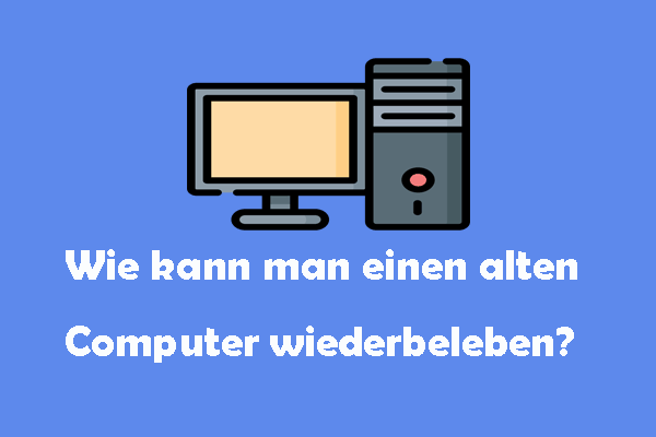 Einen alten Computer wiederbeleben – Was kann man mit einem alten Computer machen?