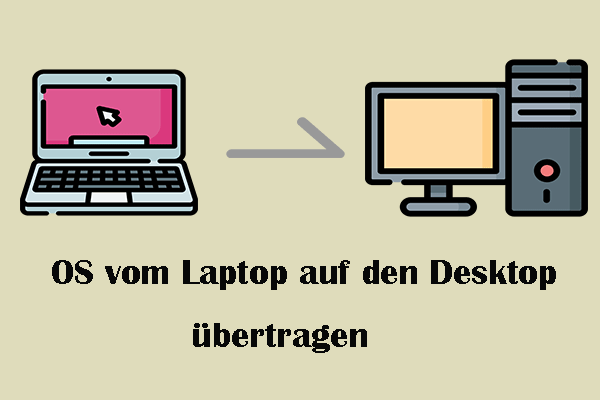 OS vom Laptop auf den Desktop übertragen – 2 praktische Methoden