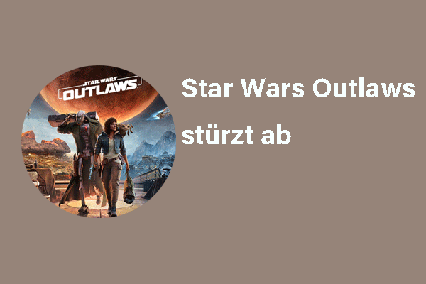 Beste Lösungen: Star Wars Outlaws stürzt ab/lässt sich nicht starten