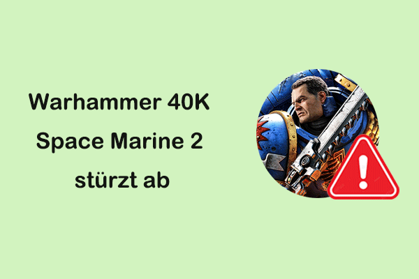 Behoben: Warhammer 40K Space Marine 2 stürzt ab/startet nicht