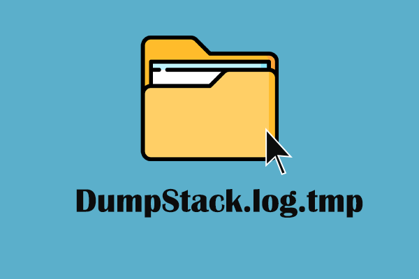 Was ist DumpStack.log.tmp & Wie kann man es unter Windows löschen?