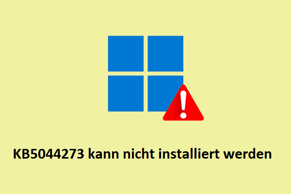 Wie behebt man, dass KB5044273 nicht installiert wird? Hier sind die Lösungen