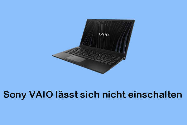 Top 8 Methoden zur Behebung des Problems „Sony VAIO lässt sich nicht einschalten“