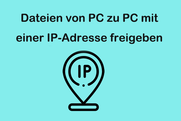 Wie man Dateien von PC zu PC mit einer IP-Adresse freigibt: 2 Methoden!