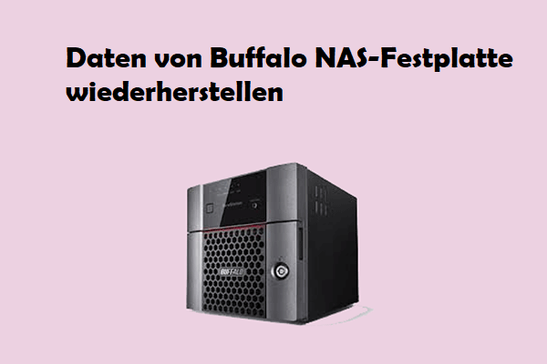 Buffalo NAS-Festplatte Datenwiederherstellung: Wie wird sie durchgeführt?