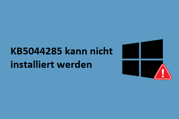 Anleitung zu KB5044285 Download & KB5044285 lässt sich nicht installieren