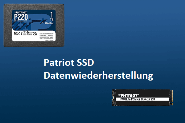 (Schritt-für-Schritt-Anleitung) Wie kann man Daten von einer Patriot SSD wiederherstellen?