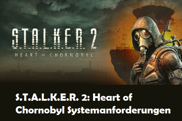 Können Sie S.T.A.L.K.E.R. 2: Heart of Chornobyl auf Ihrem PC ausführen?