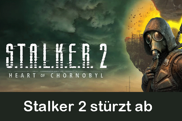 Stalker 2 stürzt ab/startet nicht: Eine einfache Anleitung