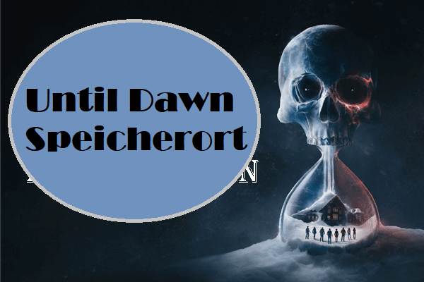 Until Dawn Speicherort der Dateien: Wie man Dateien findet und sichert