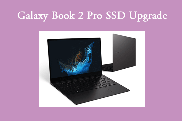 (Bewährte Methoden) Lernen Sie, Galaxy Book 2 Pro SSD zu aktualisieren