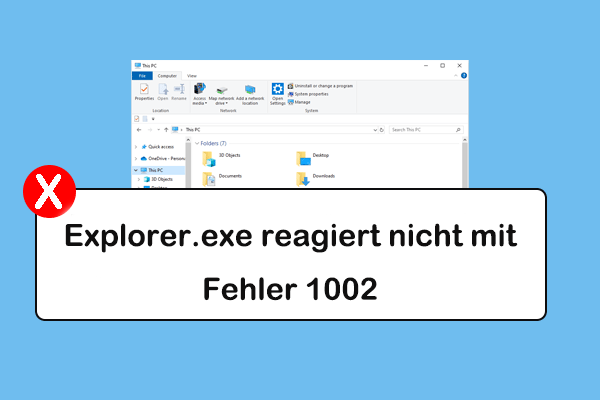 Explorer.exe reagiert nicht mit Fehler 1002 – So können Sie dieses Problem beheben