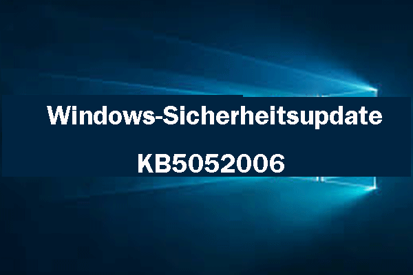 Windows-Sicherheitsupdate KB5052006 herunterladen & Lösungen für das Installationsproblem