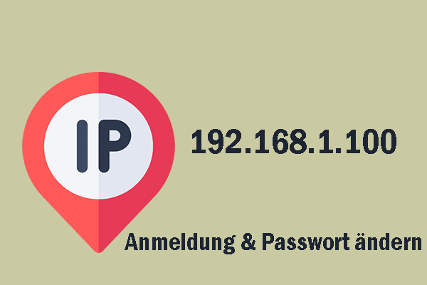 192.168.1.100 – Verwendung, Anmeldung & Passwort ändern
