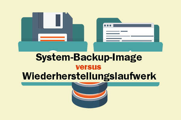 Vergleich im Überblick: System-Backup-Image vs. Wiederherstellungslaufwerk
