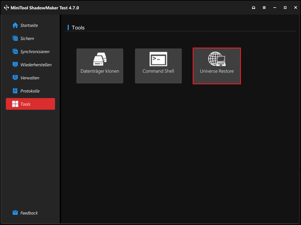 Um Windows auf einem anderen Computer wiederherzustellen, klicken Sie in MiniTool ShadowMaker auf "Universe Restore"