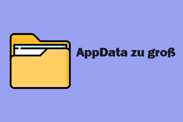 AppData zu groß? So beheben Sie das Problem unter Windows 11