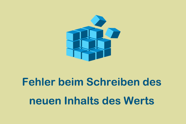Wie behebt man den Fehler „Fehler beim Schreiben des neuen Inhalts des Werts“?