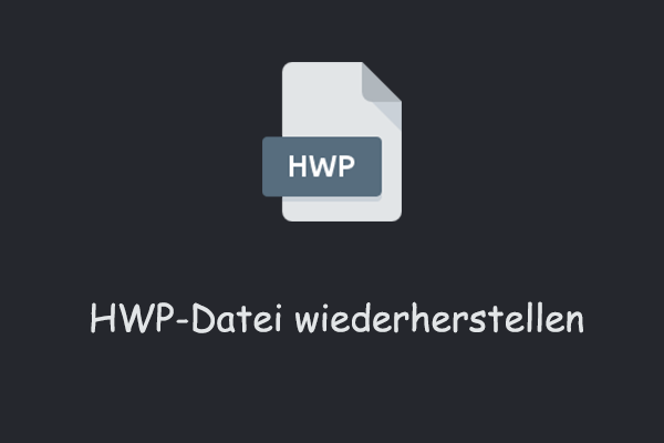 HWP-Dateiwiederherstellung: Schrittweise Methoden & professionelle Tools
