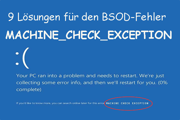 9 effektive Lösungen für den Bluescreen mit der Fehlermeldung MACHINE CHECK EXCEPTION