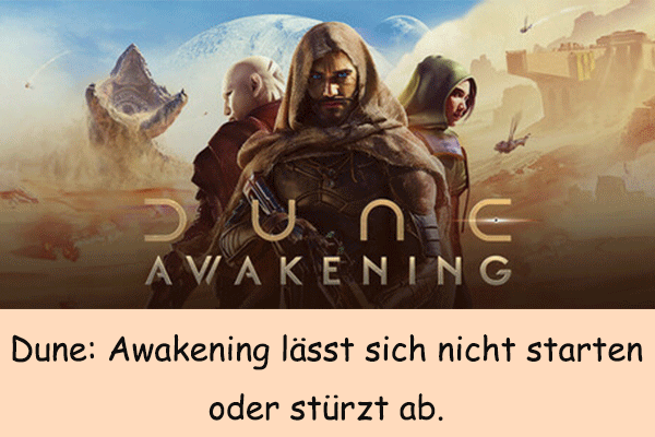 Top Lösungen für das Problem, dass Dune Awakening auf dem PC nicht startet oder abstürzt