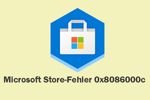 5 einfache Lösungen für den Microsoft Store-Fehler 0x8086000c