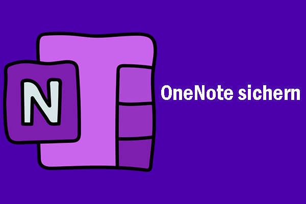 Wie kann man OneNote unter Windows 10/11 sichern? – 2 Methoden