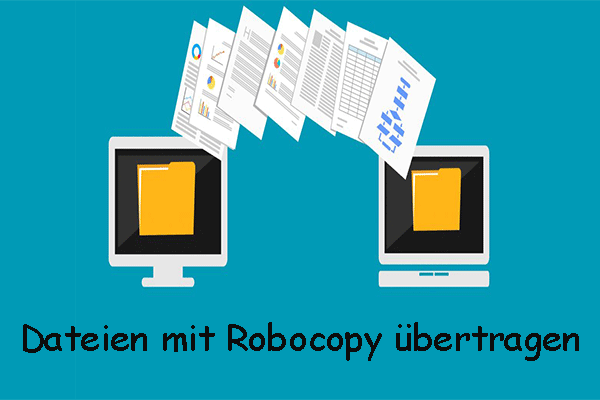 So verwenden Sie Robocopy unter Windows 10 & Alternative