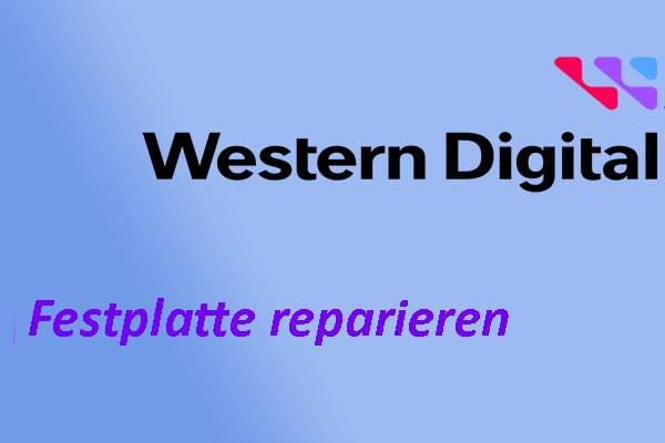 Western Digital Festplatte reparieren & Daten retten – Umfassende Anleitung