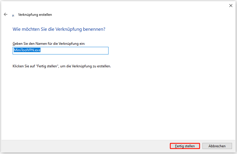 klicken Sie auf die Schaltfläche Fertig stellen für das Erstellen von der Verknüpfung
