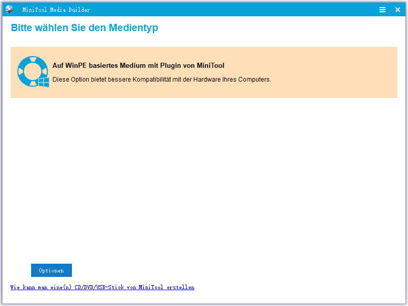 Klicken Sie auf Auf WinPE basiertes Medium mit Plugin von MiniTool
