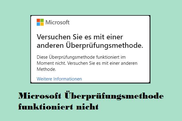 Funktioniert! So beheben Sie das Problem mit der nicht funktionierenden Microsoft-Überprüfungsmethode
