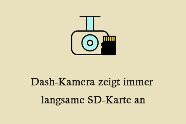 Top-Lösungen, wenn Dash-Kamera immer SD-Karte langsame Geschwindigkeit anzeigt