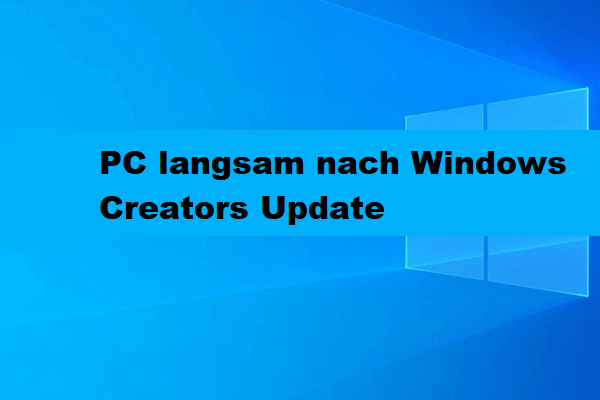 Top 6 Lösungen für Windows Creator langsam