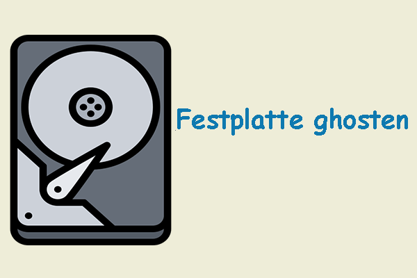 Wie kann man eine Festplatte in Windows 11/10 ghosten? – Anleitung