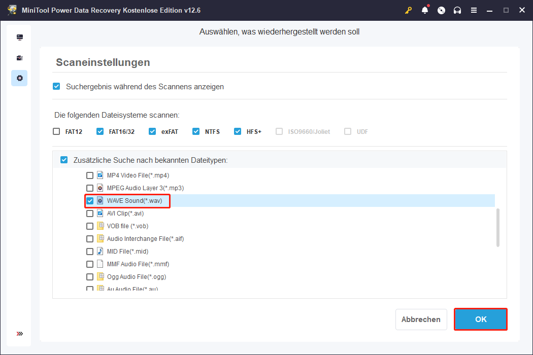 Wechseln Sie zur Seite Scaneinstellungen. Sie können bestimmte Dateitypen auswählen, die Sie wiederherstellen möchten, und dann auf OK klicken.