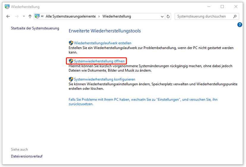 in der Systemwiederherstellung die Option „Systemwiederherstellung öffnen“ wählen