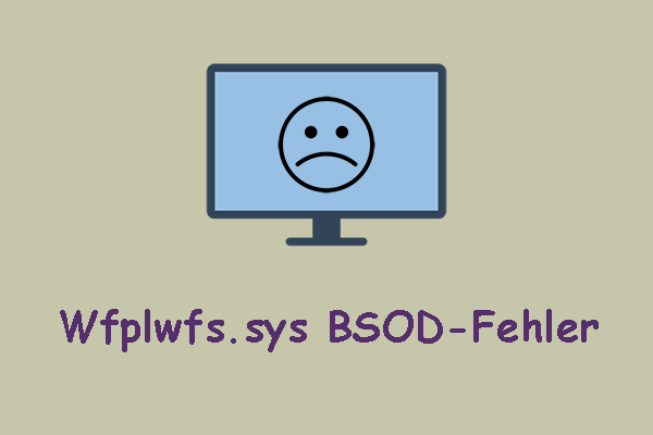 Wfplwfs.sys BSOD-Fehler unter Windows 10/11 – Ursachen & Lösungen