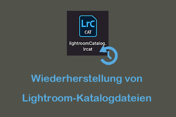 Wie man Lightroom-Katalogdateien auf einfache Wiese wiederherstellt