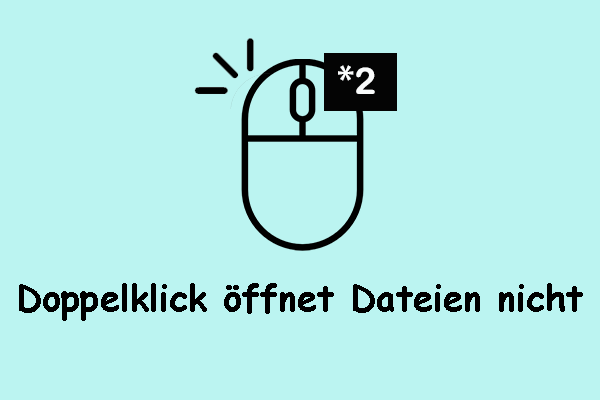 Doppelklick öffnet Dateien/Ordner unter Windows 11/10 nicht