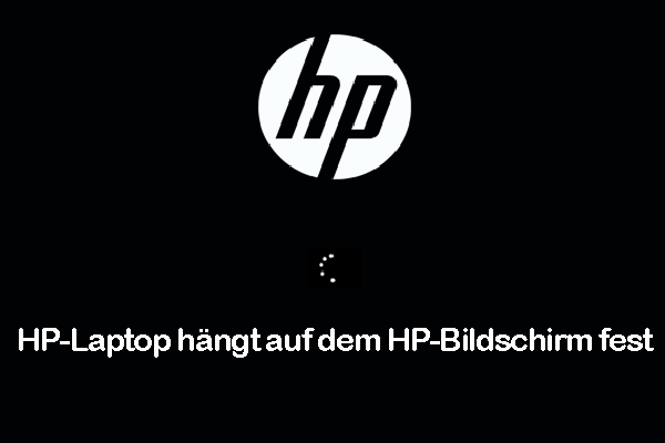 11 effektive Lösungen: HP-Laptop bleibt beim HP-Bildschirm hängen