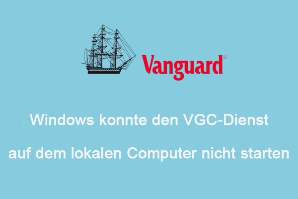 Gelöst – Windows konnte den VGC-Dienst auf dem lokalen Computer nicht starten