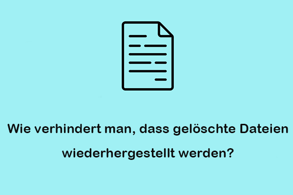 Wie man verhindert, dass gelöschte Dateien unter Windows wiederhergestellt werden