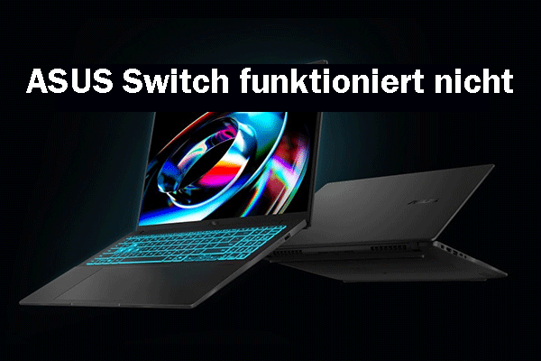Sofortige Lösungen für „ASUS Switch funktioniert nicht“ in Windows 11/10