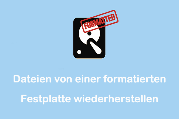 Wie man Dateien von einer formatierten Festplatte unter Windows wiederherstellt