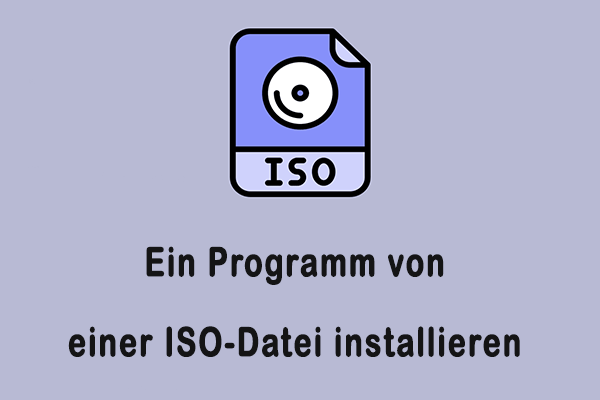 Wie Sie ein Programm aus einer ISO-Datei in Windows 11/10/7 installieren