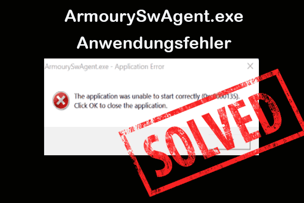 Wie man den ArmourySwAgent.exe-Anwendungsfehler unter Windows 11/10 behebt